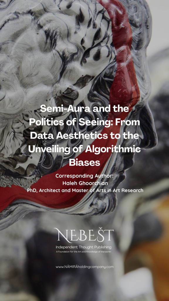 Nebest -ghoorchian-semi-aura-politics-of-seeing-www.namiraholdingcompany.com