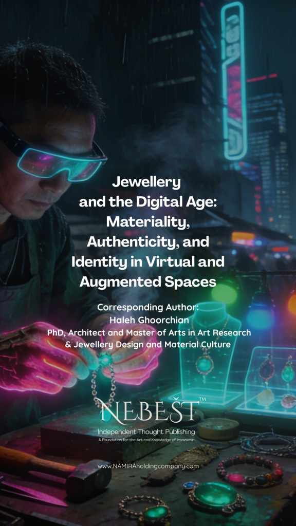 Jewellery-and-the-Digital-Age-Materiality-Authenticity-and-Identity-in-Virtual-and-Augmented-Spaces-Nebest-Foundation-www.namiraholdingcompany.com